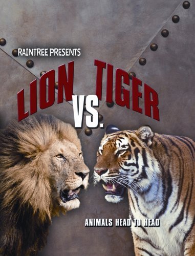Lion Vs. Tiger (Animals Head to Head) (9781410923981) by Thomas, Isabel