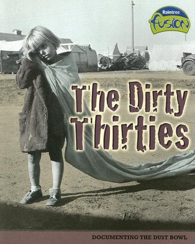 9781410924278: The Dirty Thirties (American History Through Primary Sources)