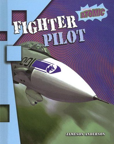 Beispielbild fr Fighter Pilot (Raintree Atomic) zum Verkauf von Aaron Books