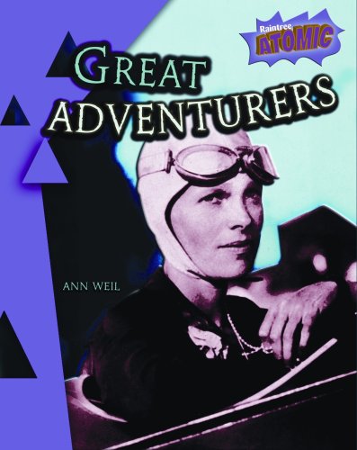 Great Adventurers (Atomic) (9781410925169) by Weil, Ann