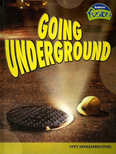 9781410925985: Going Underground: City Infrastructure (Raintree Fusion: Social Studies)