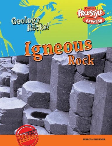 9781410927712: Igneous Rock (Geology Rocks!/ Freestyle Express)