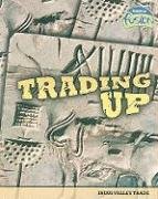9781410928993: Trading Up: Indus Valley Trade (Raintree Fusion)