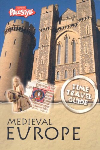 Stock image for Medieval Europe (Time Travel Guides; Freestyle) for sale by Ergodebooks