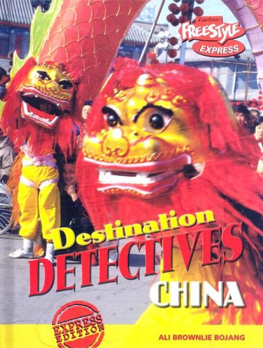 China (Destination Detectives) (9781410929297) by Brownlie Bojang, Ali