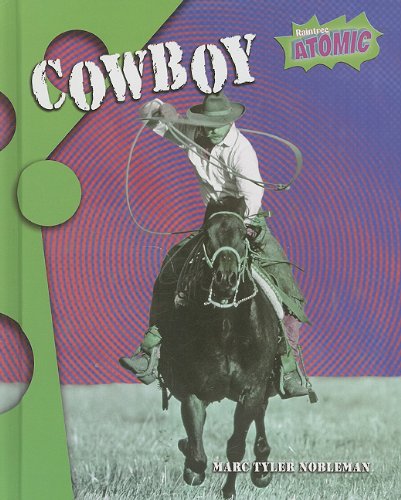 Cowboy (Atomic) (9781410929617) by Nobleman, Marc Tyler