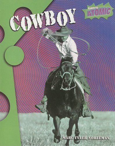 Beispielbild fr Cowboy (Raintree Atomic) zum Verkauf von Redux Books