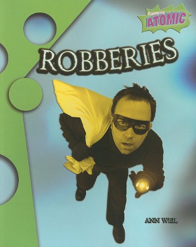 Beispielbild fr Robberies (Raintree Atomic) zum Verkauf von Eatons Books and Crafts