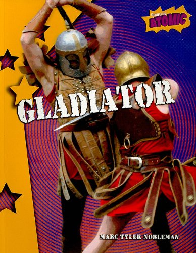Beispielbild fr Gladiator (Atomic: Grade 6) zum Verkauf von Redux Books