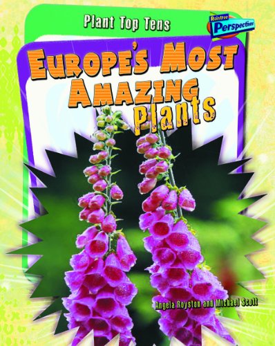 Stock image for Europe*s Most Amazing Plants (Plant Top Tens) for sale by dsmbooks