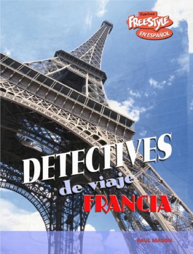 Francia (Detectives De Viaje / Destination Detectives) (Spanish Edition) (9781410932037) by Mason, Paul