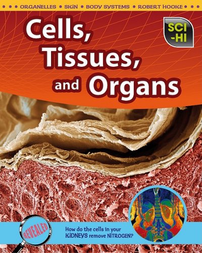9781410932549: Cells, Tissues, and Organs (Sci-Hi: Life Science)
