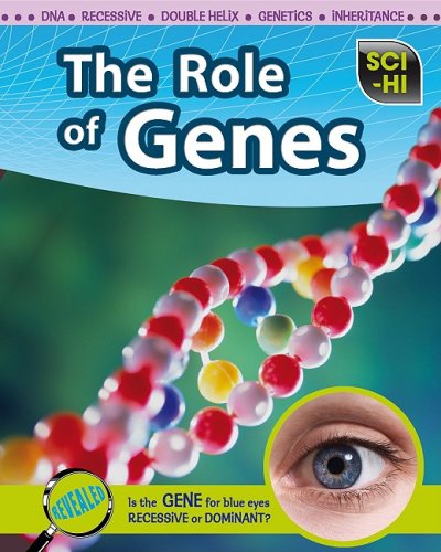 Stock image for The Role of Genes (Sci-Hi: Life Science) for sale by Bookmans