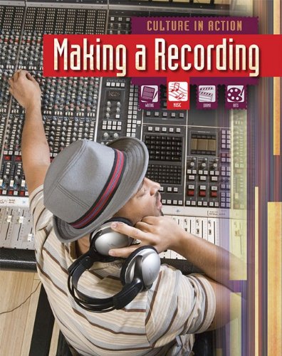 Making a Recording (Culture in Action) (9781410934093) by Miles, Liz
