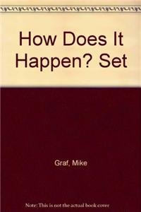 How Does It Happen? (9781410934581) by Mike Graf; Linda Tagliaferro; Melissa Stewart
