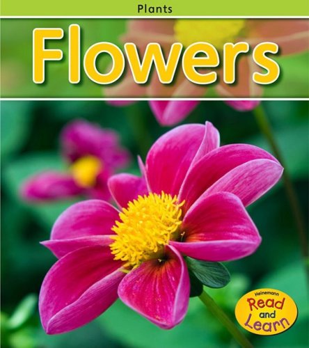 Flowers (Plants) (9781410934796) by Whitehouse, Patricia