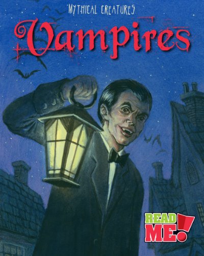 9781410938015: Vampires (Read Me!: Mythical Creatures)