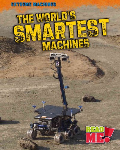 Beispielbild fr The World's Smartest Machines zum Verkauf von Better World Books