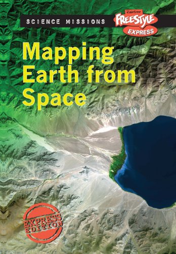 Mapping Earth from Space (Raintree Freestyle Express: Science Missions) (9781410939944) by Snedden, Robert