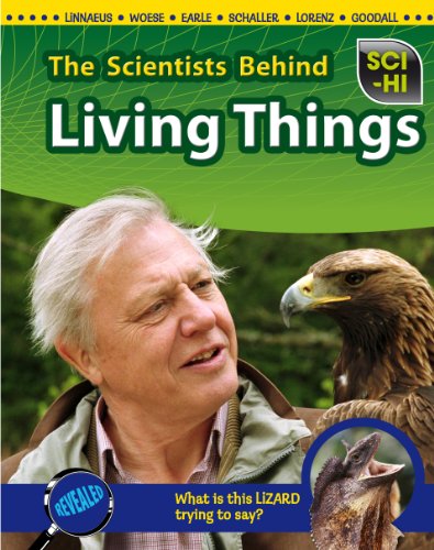 9781410940544: The Scientists Behind Living Things (Sci-Hi Scientists)