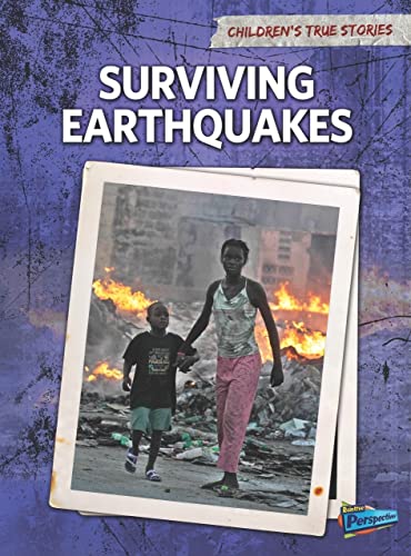9781410940902: Surviving Earthquakes (Children's True Stories: Natural Disasters)