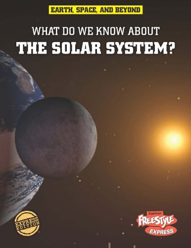 Beispielbild fr What Do We Know about the Solar System? zum Verkauf von Better World Books