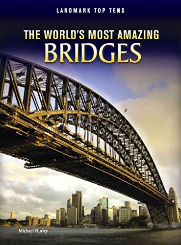 Beispielbild fr The World's Most Amazing Bridges zum Verkauf von Better World Books