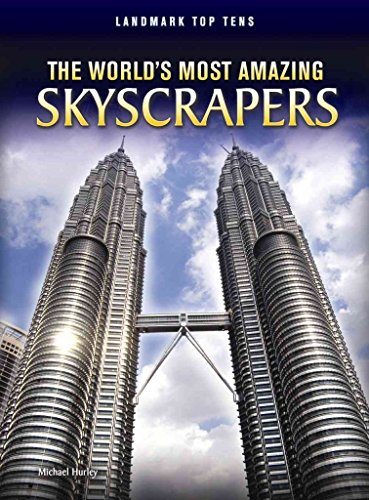 9781410942531: The World's Most Amazing Skyscrapers