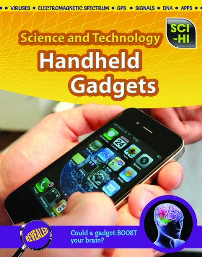 Handheld Gadgets (Sci-Hi, Level S: Science and Technology) (9781410942760) by Morris, Neil