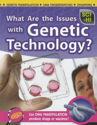 Stock image for What Are the Issues with Genetic Technology? for sale by Better World Books