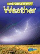 9781410944870: Weather (The Science Behind)