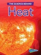 Heat (The Science Behind) (9781410944948) by Stille, Darlene R.