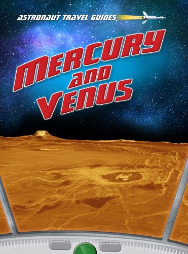 Mercury and Venus (Astronaut Travel Guides) (9781410945808) by Thomas, Isabel
