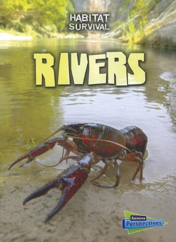 9781410946003: Rivers (Habitat Survival: Raintree Perspectives, Level P)