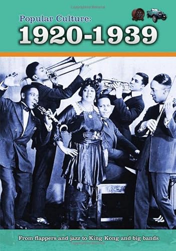 Stock image for Popular Culture: 1920-1939 (A History of Popular Culture) for sale by Front Cover Books