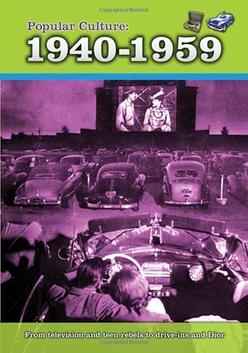 Popular Culture: 1940-1959 (A History of Popular Culture) (9781410946232) by Hunter, Nick