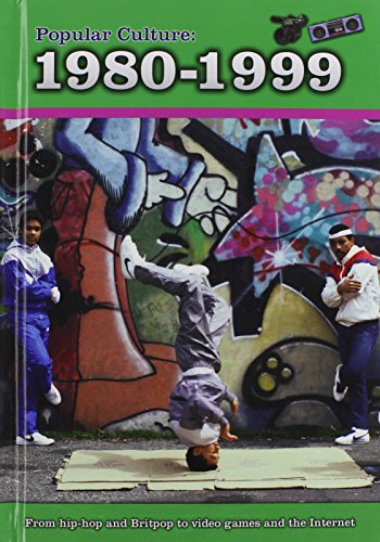 Beispielbild fr Popular Culture: 1980-1999 zum Verkauf von Better World Books
