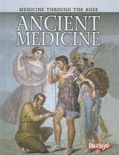 Ancient Medicine (Medicine Through the Ages) (9781410946423) by Langley, Andrew