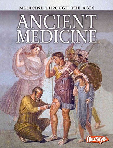 9781410946485: Ancient Medicine (Medicine Through the Ages)