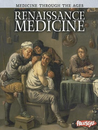 9781410946508: Renaissance Medicine (Medicine Through the Ages)