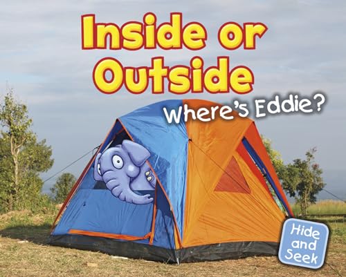 Beispielbild fr Inside or Outside : Where's Eddie? zum Verkauf von Better World Books