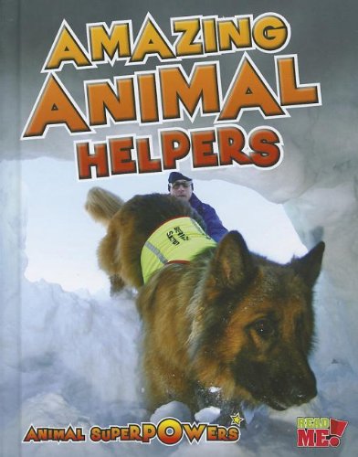 9781410947451: Amazing Animal Helpers (Animal Superpowers: Read Me!)