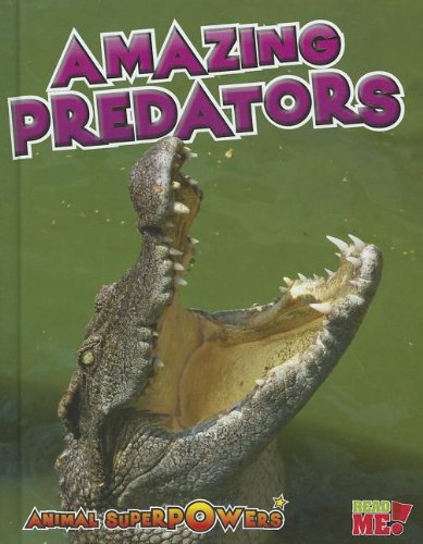 Beispielbild fr Amazing Predators zum Verkauf von Better World Books