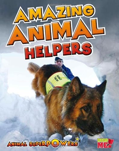 9781410947529: Amazing Animal Helpers (Read Me! Animal Superpowers)