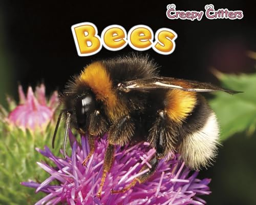 

Bees (Creepy Critters)