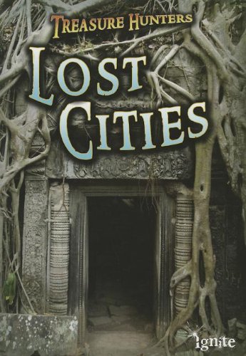 9781410949592: Lost Cities (Ignite: Treasure Hunters)