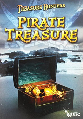 9781410949608: Pirate Treasure (Ignite: Treasure Hunters)