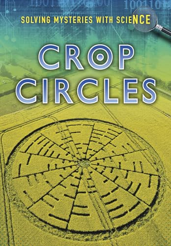 Stock image for Crop Circles (Solving Mysteries with Science) (Paperback) for sale by AussieBookSeller