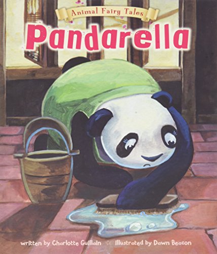 Imagen de archivo de Pandarella (Animal Fairy Tales) a la venta por Irish Booksellers