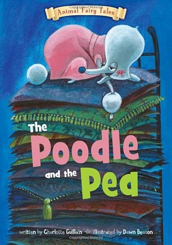 Stock image for The Poodle and the Pea for sale by Better World Books